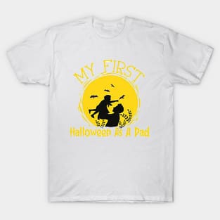 my first halloween as a dad T-Shirt